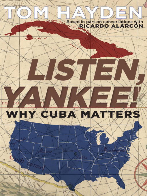 Title details for Listen, Yankee! by Tom Hayden - Available